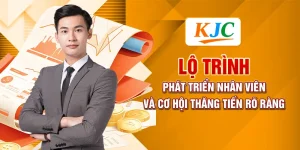 Lộ Trình Phát Triển Nhân Viên Và Cơ Hội Thăng Tiến Rõ Ràng