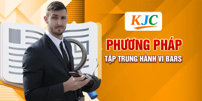 Phương pháp tập trung hành vi BARS 