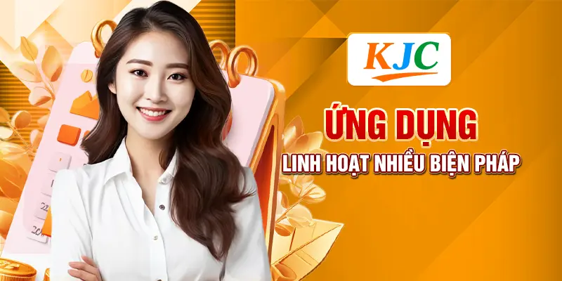 Ứng dụng linh hoạt nhiều biện pháp