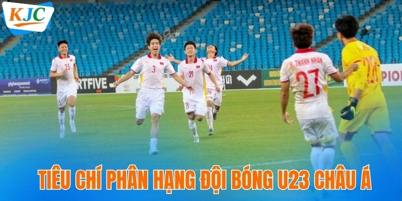 Tiêu chí phân hạng đội bóng U23 châu Á