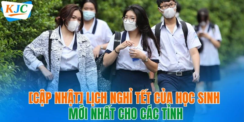 lịch nghỉ tết của học sinh
