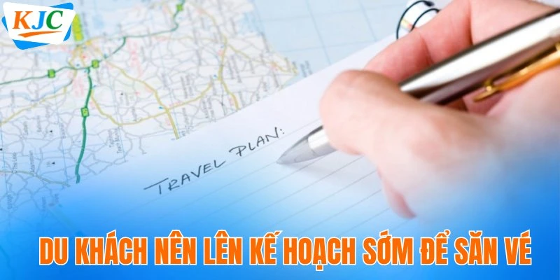 Cách Đặt Vé Máy Bay Giá Rẻ, Tiết Kiệm Không Nên Bỏ Lỡ 2 Du khách nên lên kế hoạch sớm để săn vé
