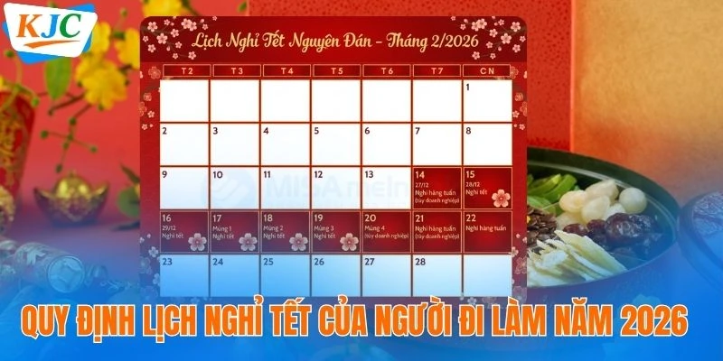 Quy định lịch nghỉ tết của người đi làm năm 2026